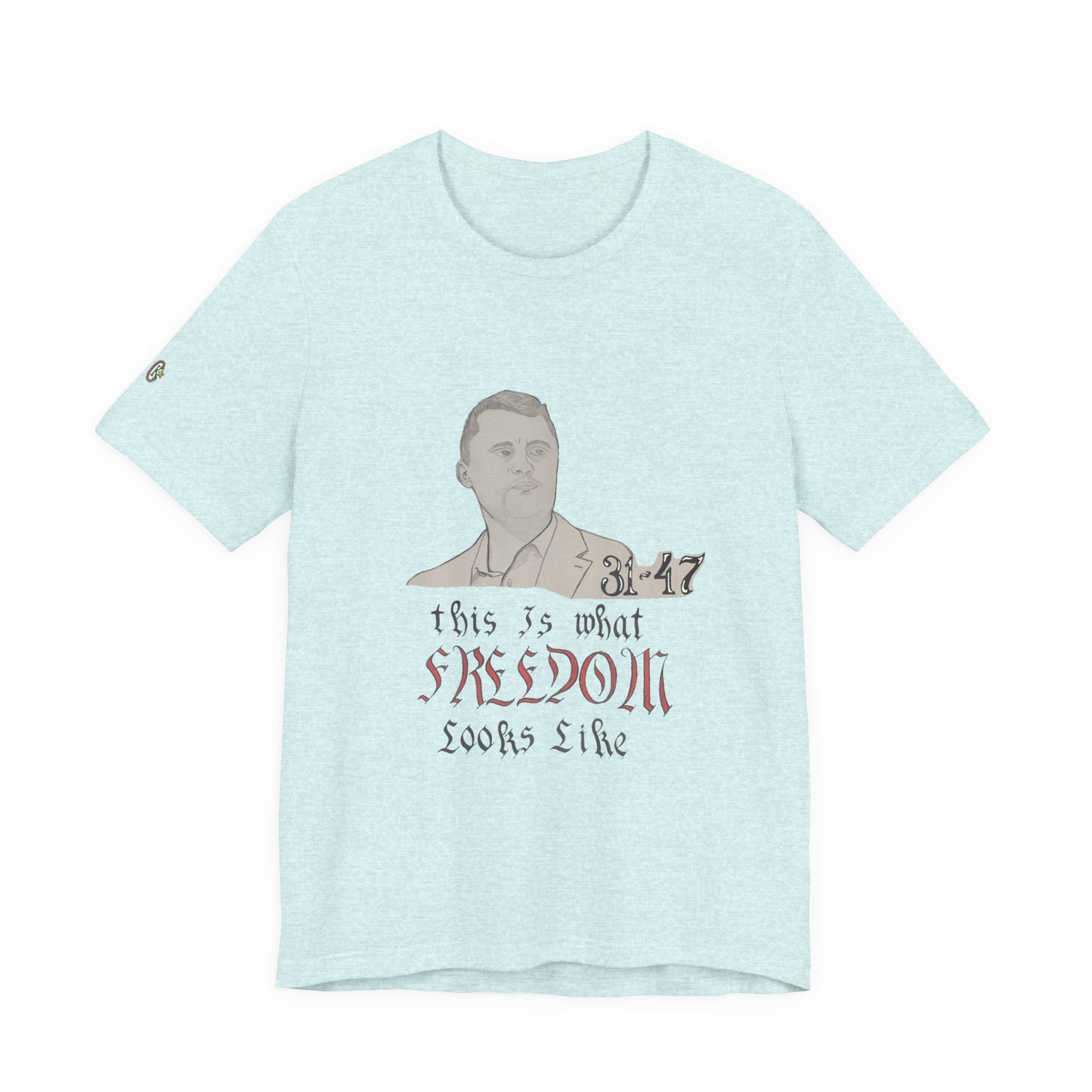 Freedom-Inspired Unisex Tee | Comfort, Casual Wear, Inspirational Apparel, Graphic Tee, Statement Shirt