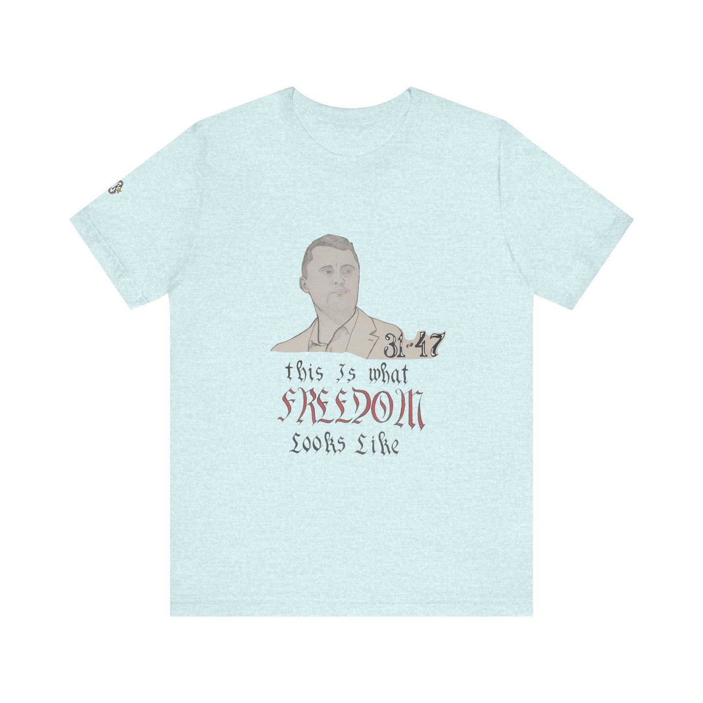 Freedom-Inspired Unisex Tee | Comfort, Casual Wear, Inspirational Apparel, Graphic Tee, Statement Shirt